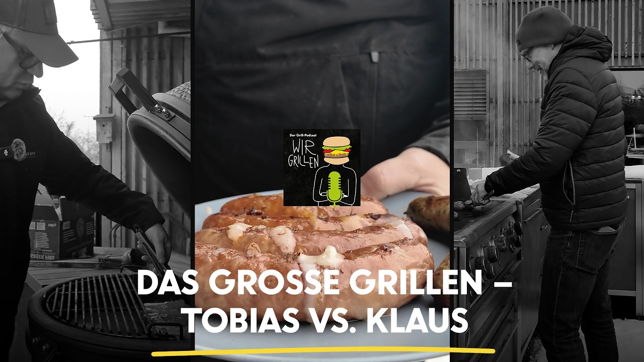 Wir Grillen: Das große Grillen – Tobias vs. Klaus