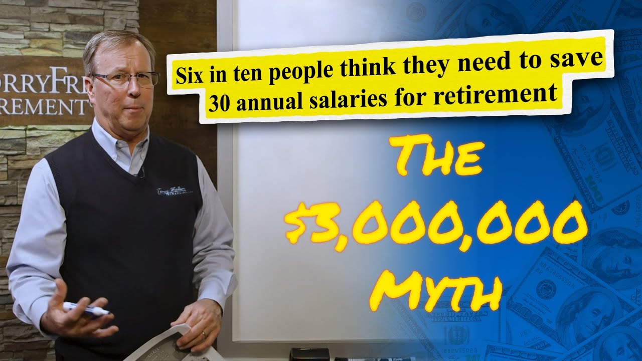 Retirement Saving Myth: Do You Really Need $3M?