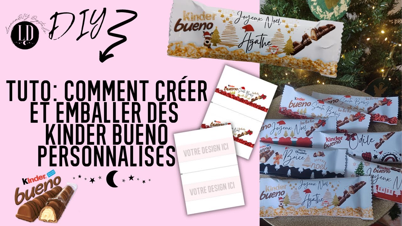 Tuto complet: Comment faire et emballer des kinder bueno personnalisés
