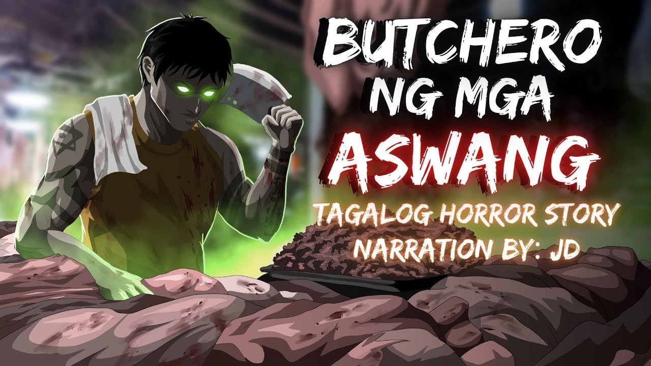 BUTCHERO NG MGA ASWANG   TABAK NG PAGI   YAMAN NG KAPRE Aswang True Story