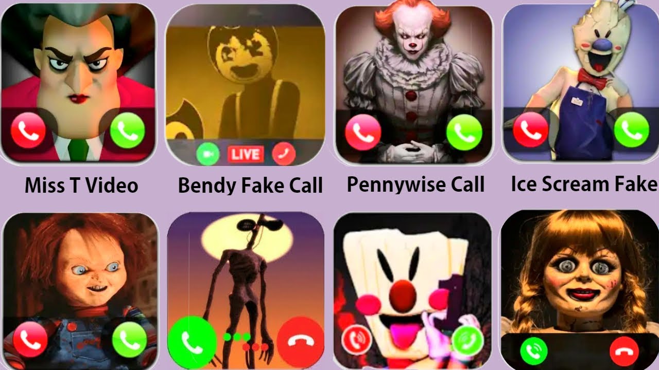 Scary Teacher Call,Siren Head Video,Bendy Video Fake,Ice Scream Call Fake,Pennywise Call