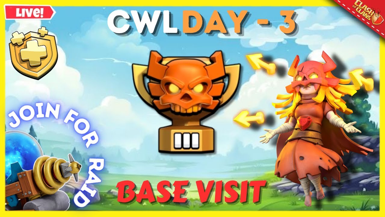🔴LIVE | BASE VIST🔥|| CWL DAY - 3☠️||#clashofclans #basevisiting #coclive #cwllivestream