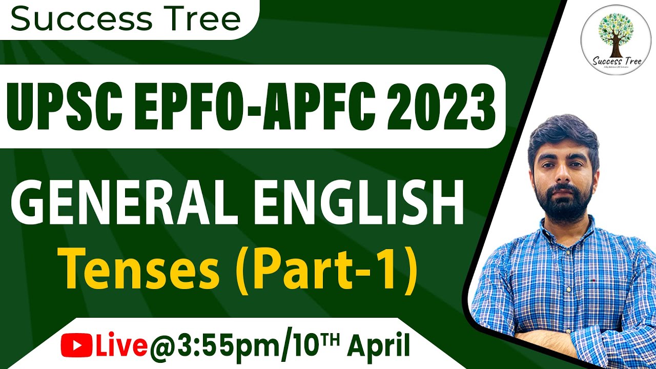 Tenses (Part 1) | General English | UPSC EPFO/APFC 2023 | Success Tree