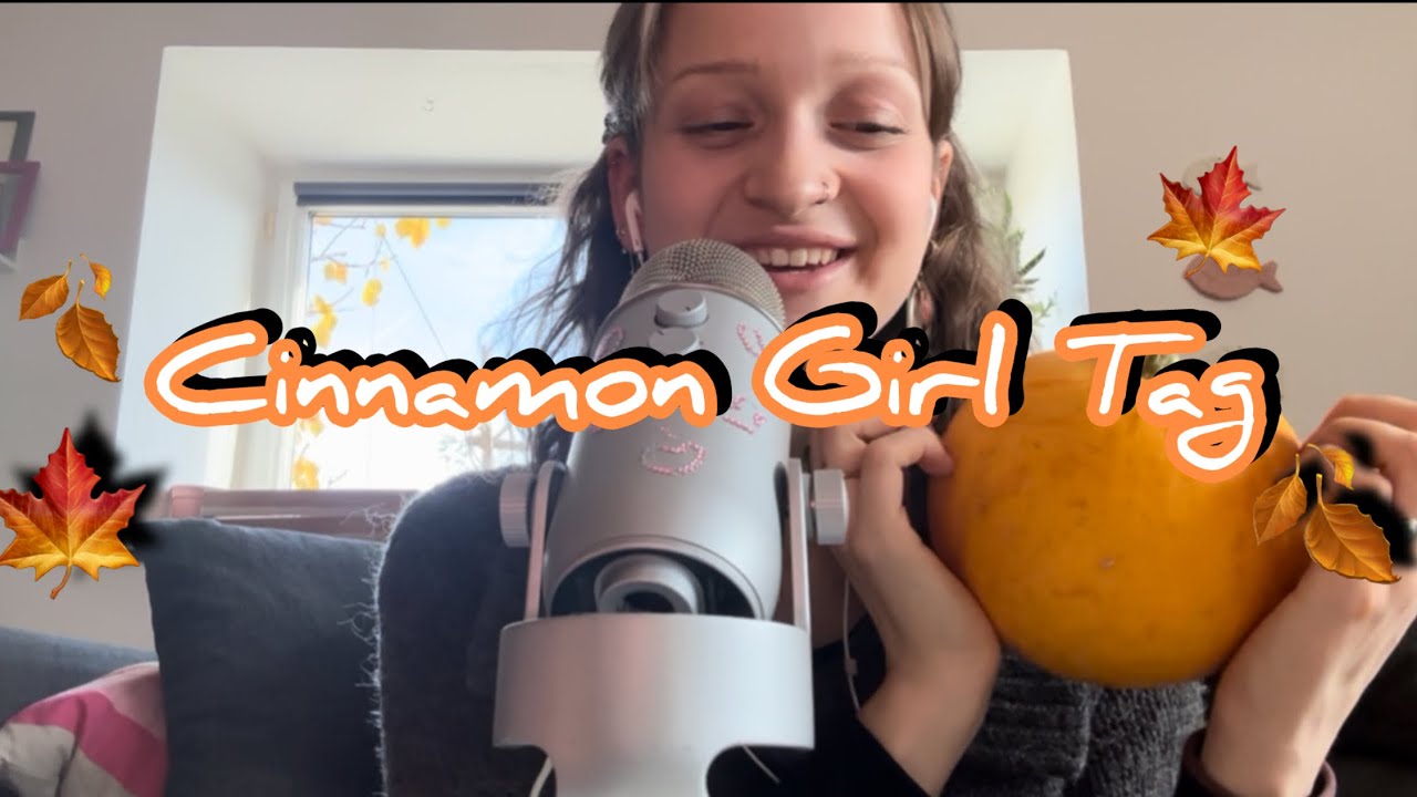 ASMR - Cinnamon Girl Tag🍁🍂✨