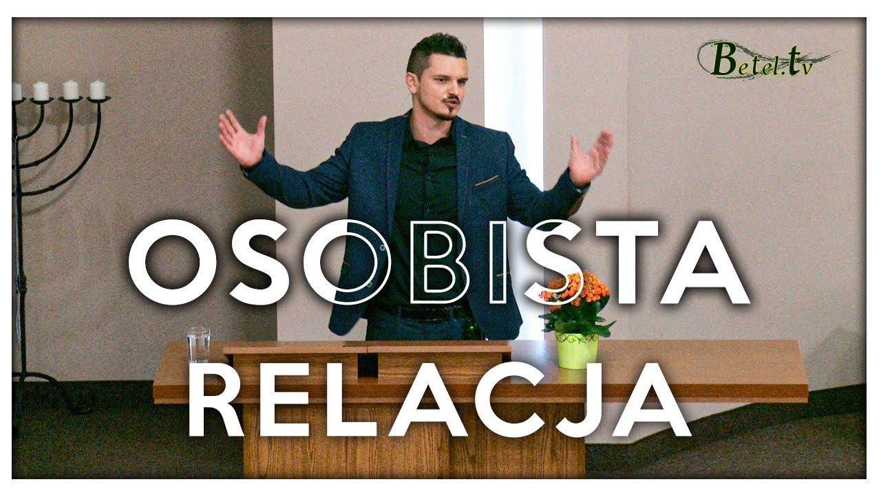 Osobista relacja z Panem- pastor Ronnie Kołodziejski