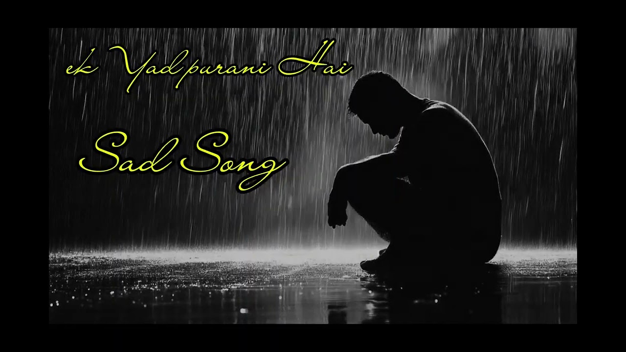 Ek Yad Parani Hai Sad Song Music Song Video.....
