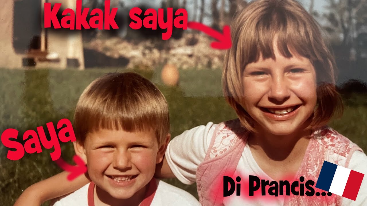 Di Tempat KAKAK saya... (Serial di Prancis Ep #4)