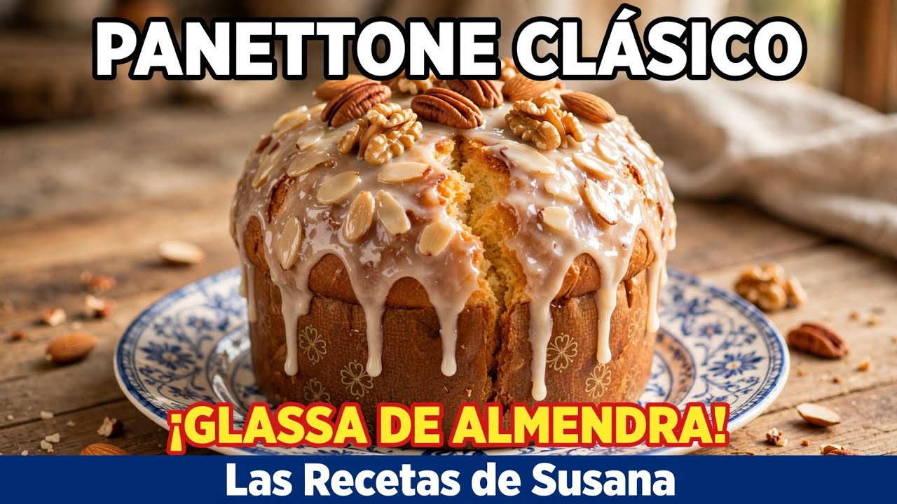 PANETTONE CLÁSICO CON GLASSA DE ALMENDRA Y NUECES Y VARIANTE GOTAS DE CHOCOLATE @lasrecetasdesusana 