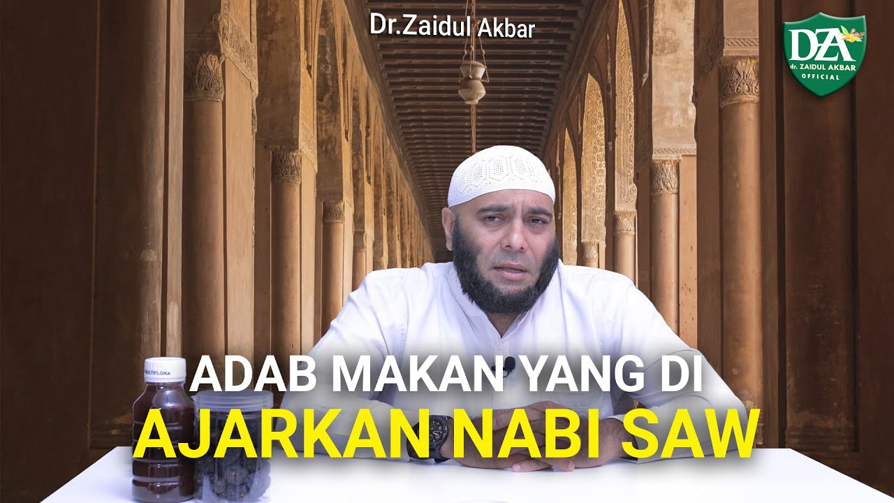 Adab Makan Yang Di Ajarkan Nabi SAW - dr. Zaidul Akbar Official