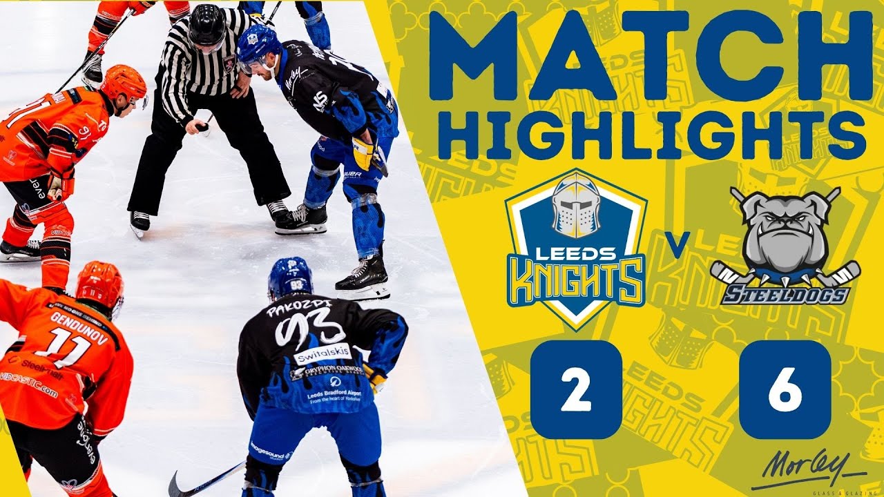 Leeds Knights vs. Sheffield Steeldogs - Game Highlights