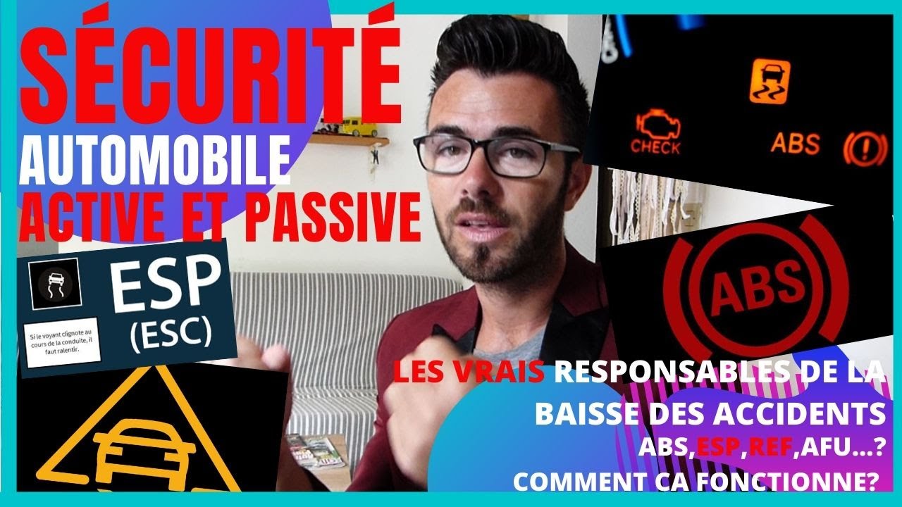 ✅COMMENT FONCTIONNE LA SÉCURITÉ🚗AUTOMOBILE, ESP, ABS,ASR,AFU,REF sécurité active, sécurité passive .