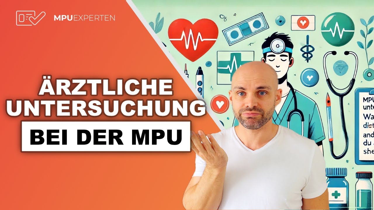 MPU ärztliche Untersuchung erklärt – Was du wissen MUSST (Ablauf & Tipps)