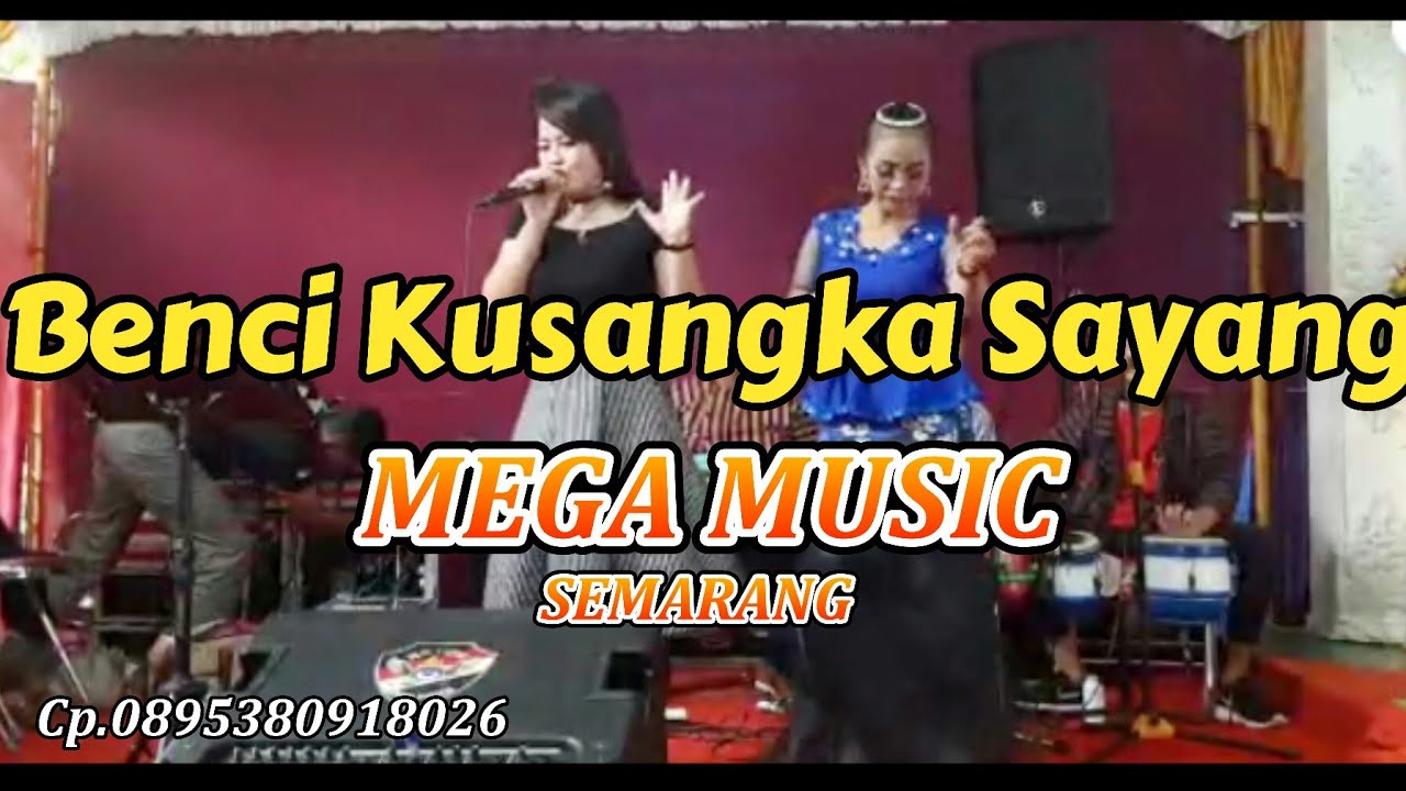 Benci Kusangka Sayang DANGDUT KOPLO.-MEGA MUSIC SEMARANG-Soloorgen