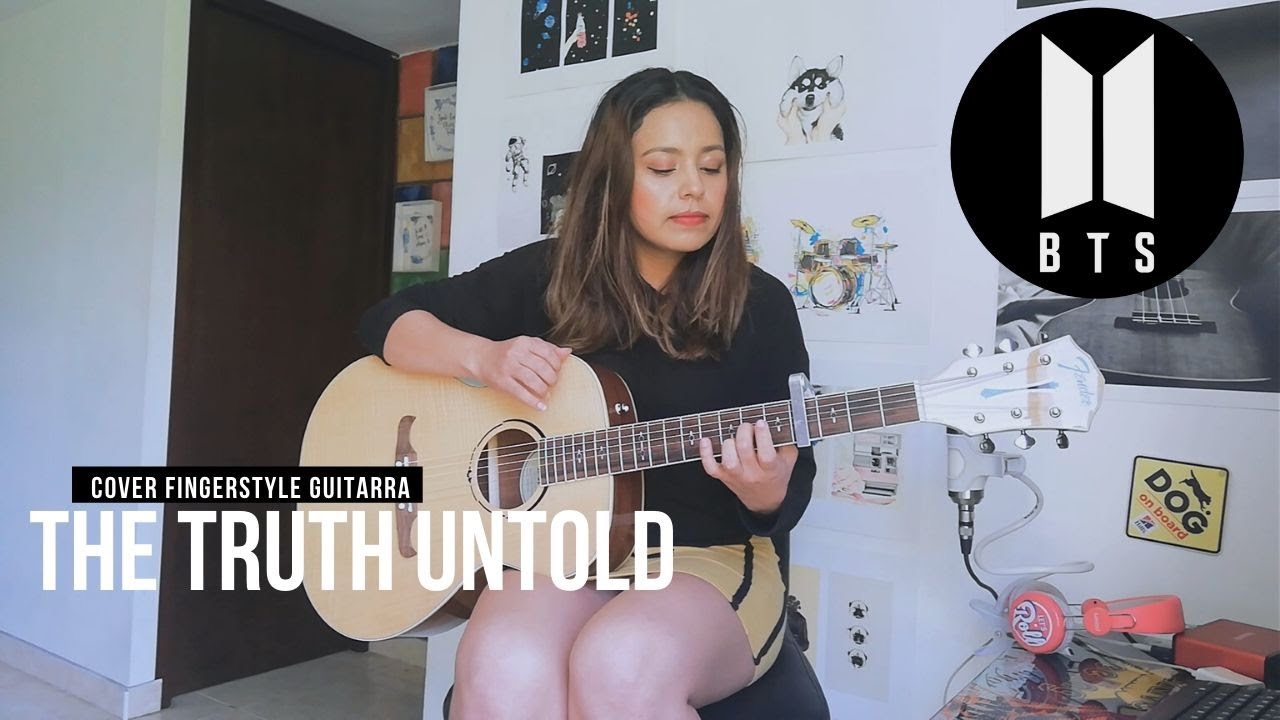 The Truth Untold  - BTS (방탄소년단) -  Cover (Fingerstyle Guitarra)