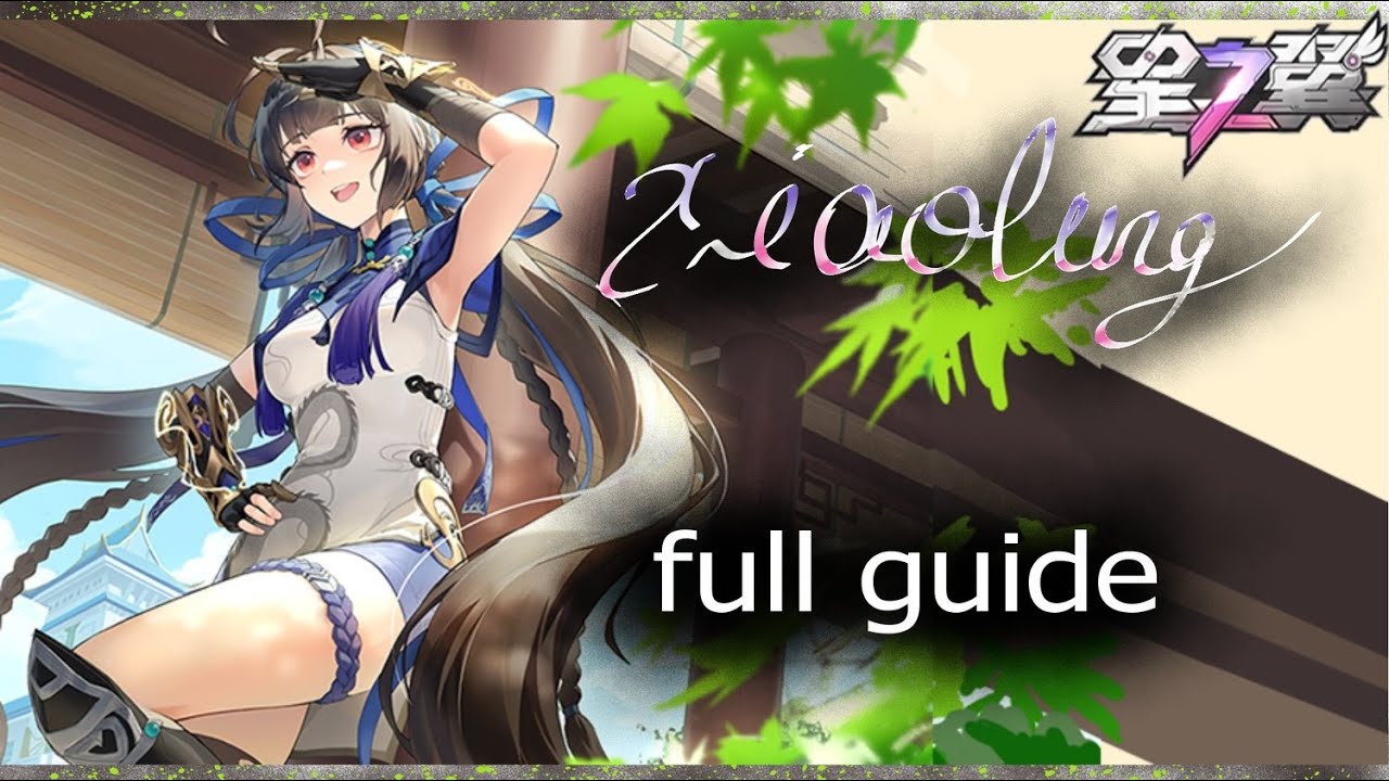 Xiaoling Mastery Guide | All Combos, Tips & Tricks (Tier 0 to Tier 5)  - starward