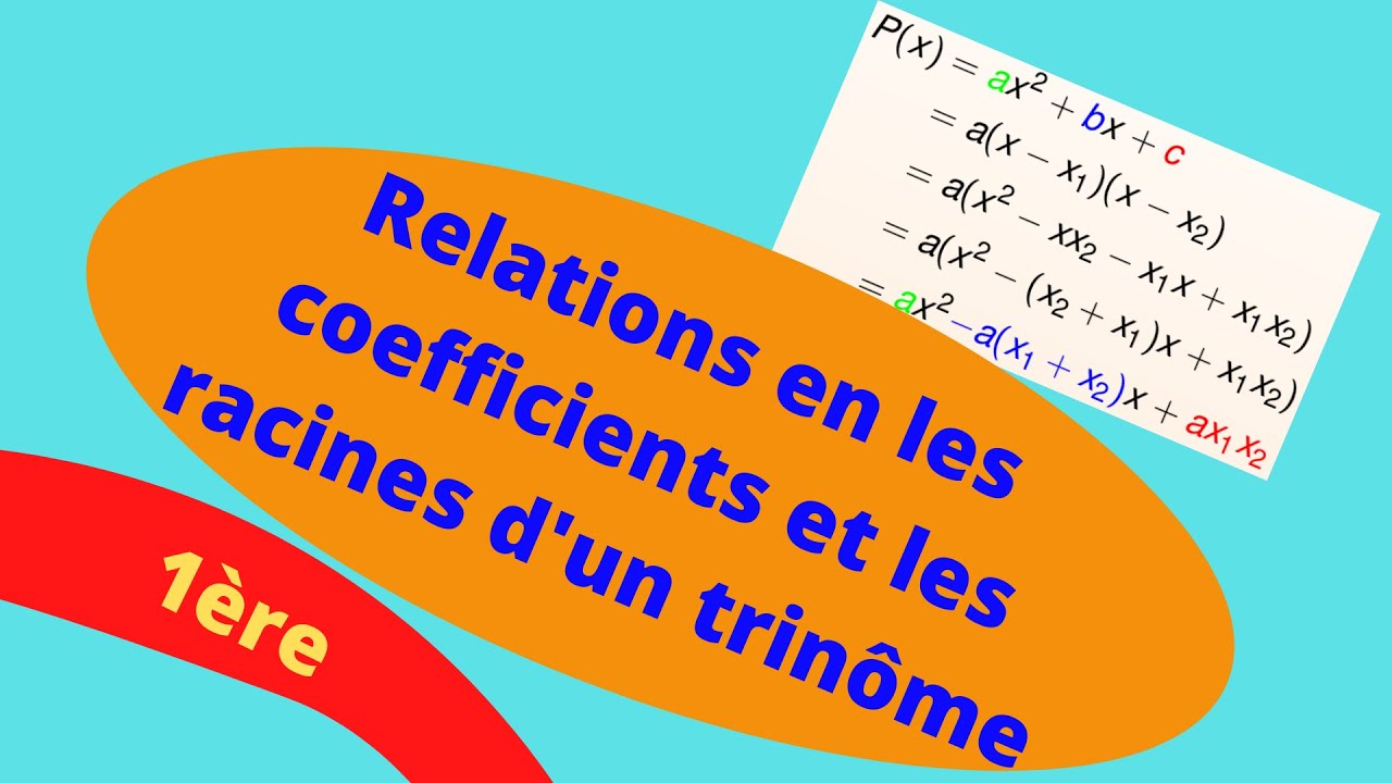 Relation entre les coefficients et les racines d'un polynôme de second degré