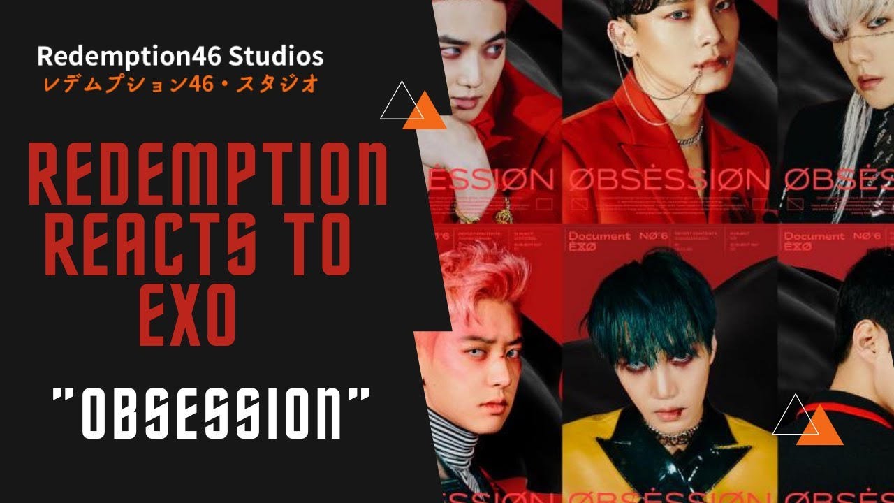 Redemption Reacts to EXO 엑소 'Obsession' MV