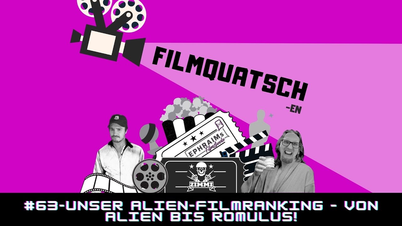 (Podcast) FILMQUATSCH-en: Folge 63 | Filmranking von Alien bis Romulus