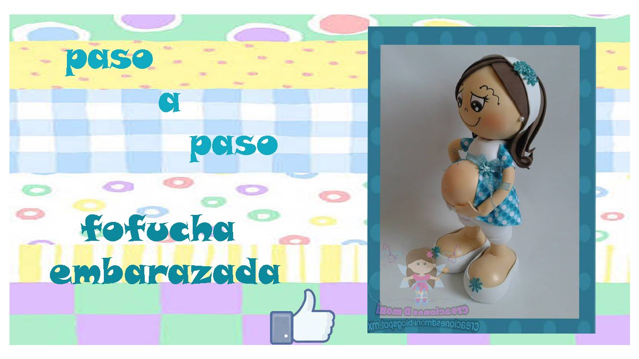 PASO A PASO FOFUCHA EMBARAZADITA