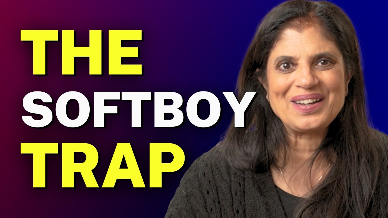 The Softboy Trap