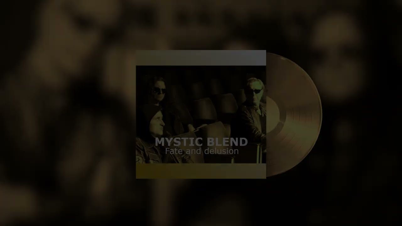 Mystic Blend   Fate and delusion