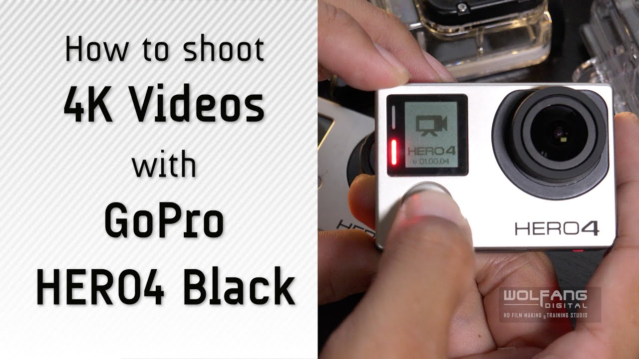 Как снимать видео 4K на GoPro Hero4 Black