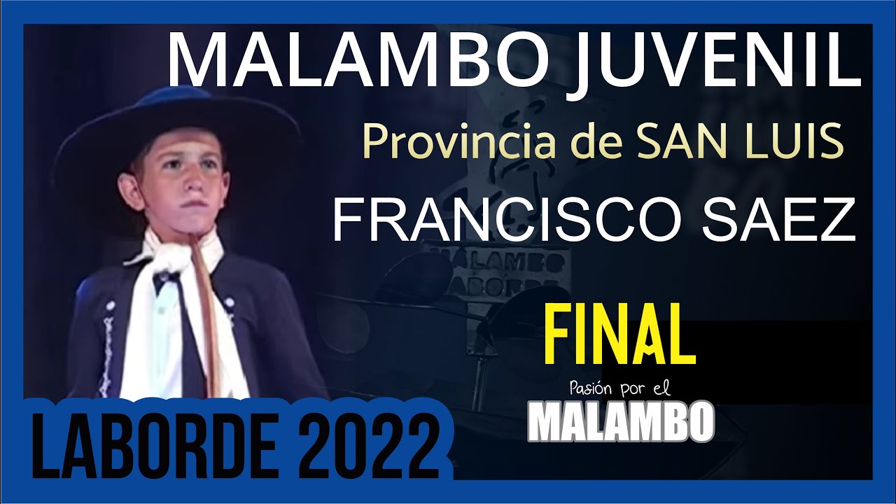 Laborde 2022 Malambo JUVENIL Francisco Saez Provincia de SAN LUIS