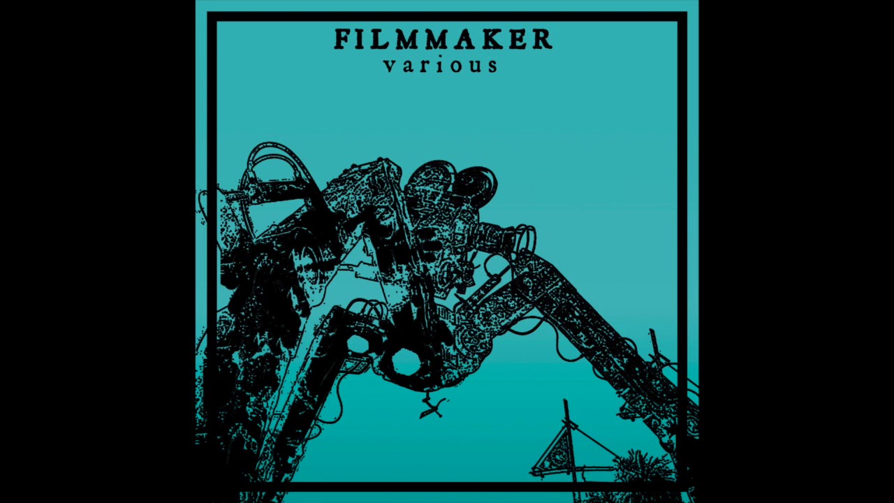 FILMMAKER - VARIOUS [FULL COMPILATION]