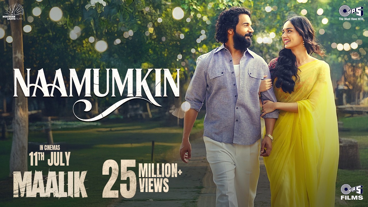 Naamumkin | Maalik | Rajkummar Rao, Manushi Chhillar,Sachin&ndash;Jigar, Shreya Ghoshal, Varun J,Amitabh B