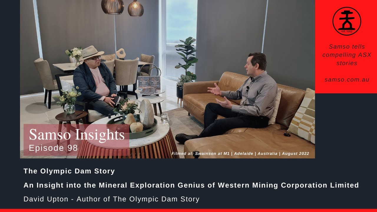 The Olympic Dam Story - An Insight into the Mineral Exploration Genius | Samso Insights Ep. 98