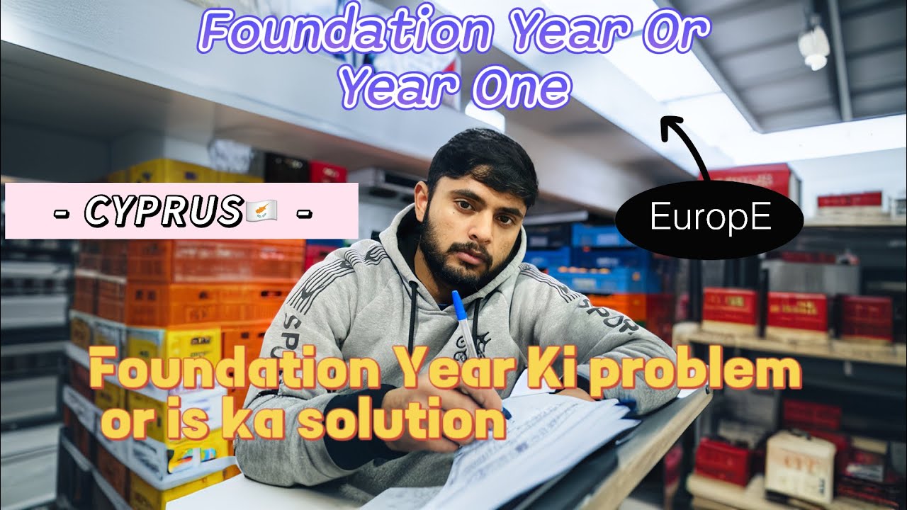 WHAT IS FOUNDATION YEAR COURSE. FOUNDATION YEAR MAIN HONI WALI PROBLEMS OR UNKA SOLUTION.