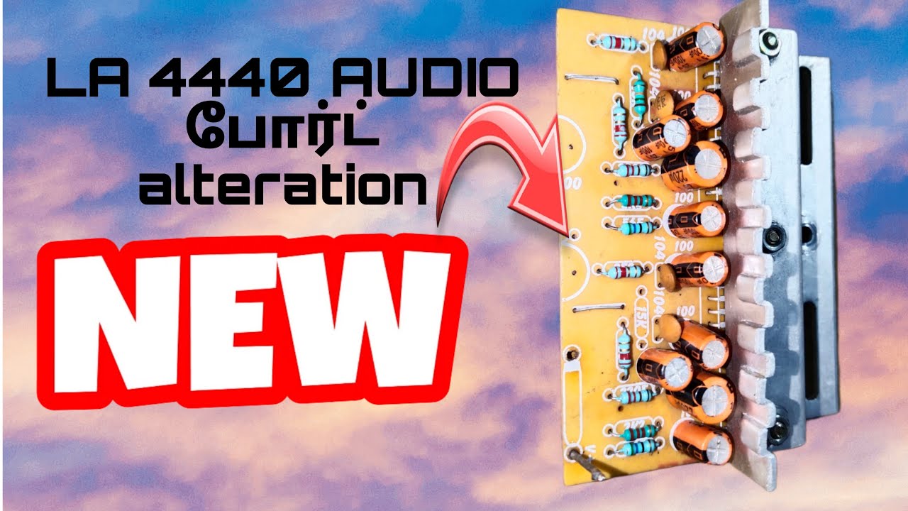 LA 4440 IC BOARD alteration IN TAMIL