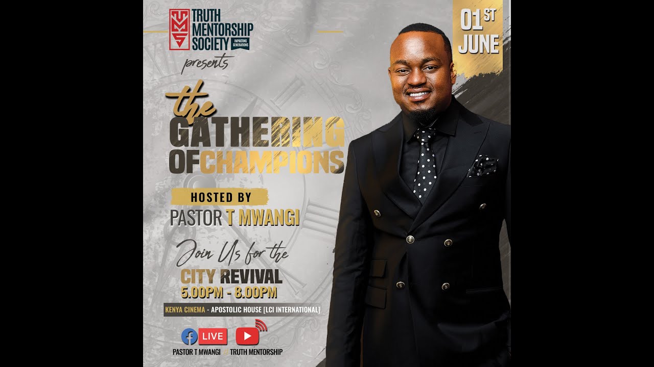 🔴 GATHERING OF CHAMPIONS || THE CITY REVIAL || Ministering: Pastor T Mwangi