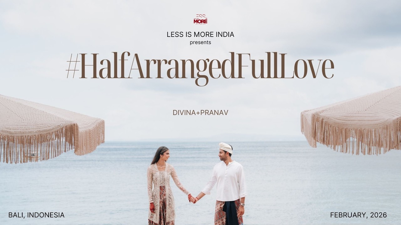 #HalfArrangedFullLove | feat. DIVINA + PRANAV | Bali, 2026