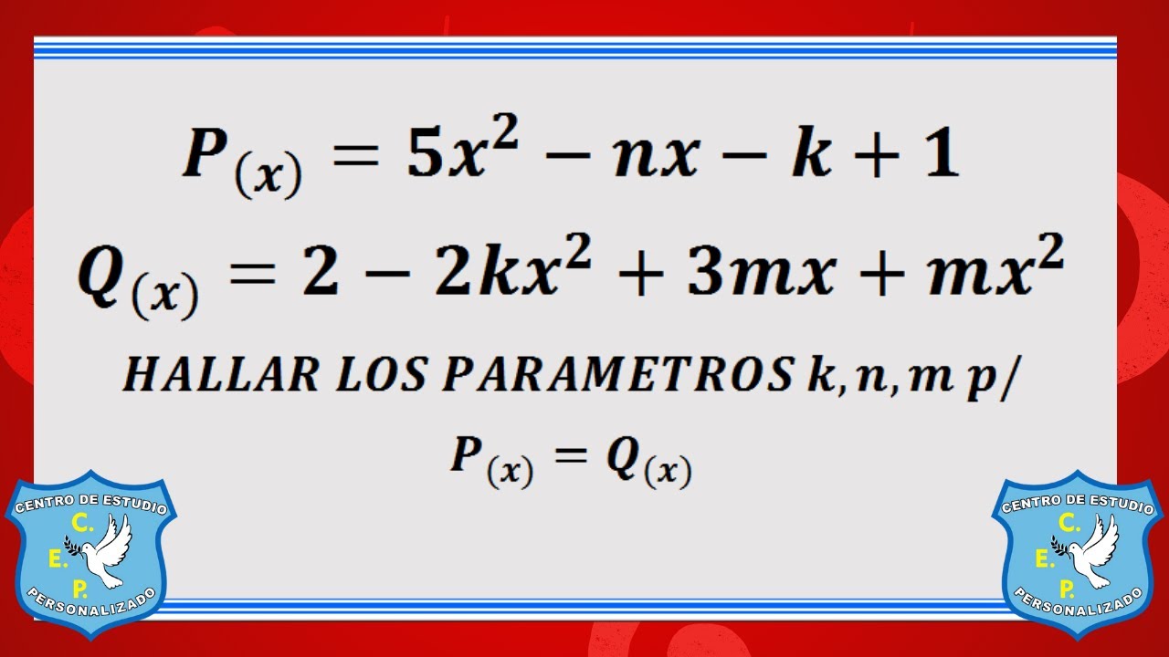 IGUALDAD DE POLINOMIOS
