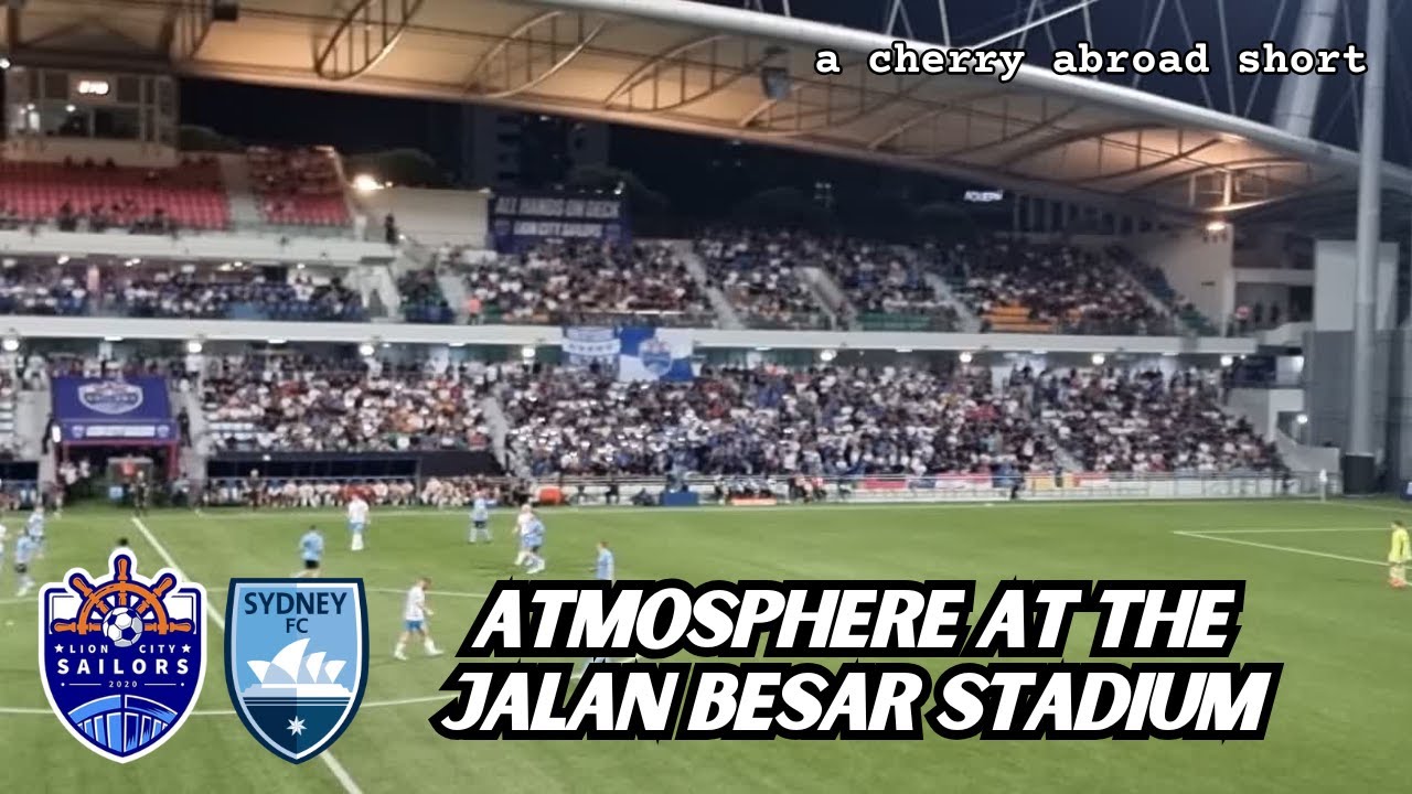 ATMOSPHERE AT THE JALAN BESAR STADIUM - Singapore's National Stadium - A Cherry Abroad - Short Video