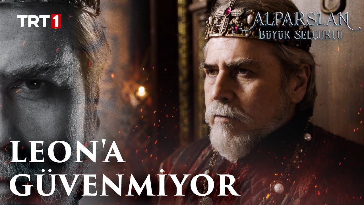 Tekfur, Leon'u İstemiyor - Alparslan: Büyük Selçuklu 47. Bölüm