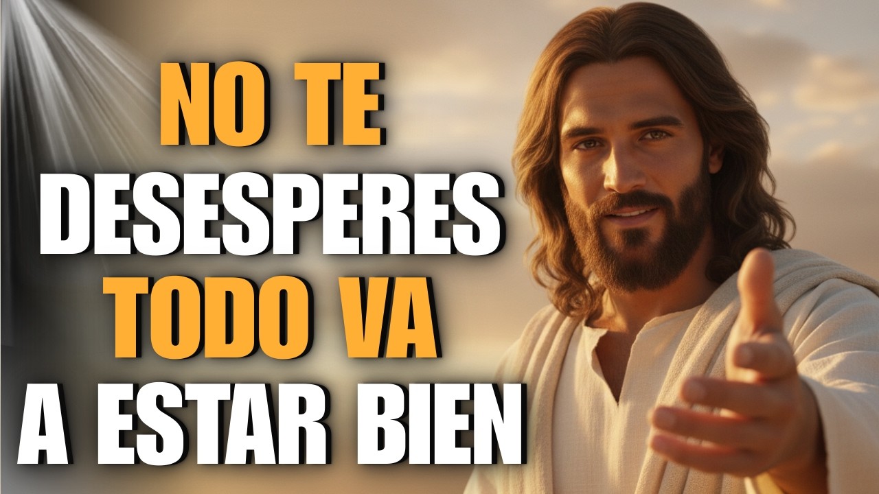 Deja De Preocuparte Por Todo — Dios Tiene El Control