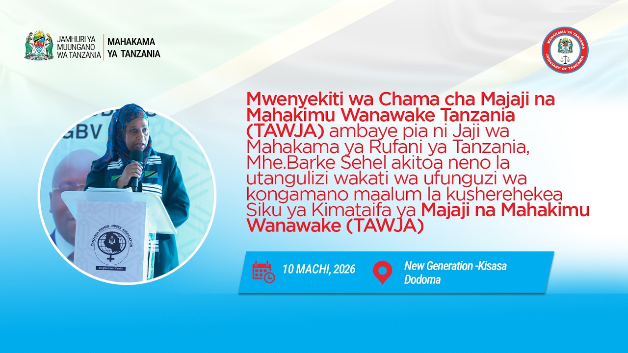 NENO LA UTANGULIZI  KUTOKA KWA JAJI BARKE SEHEL KATIKA  KONGAMANO LA MAJAJI NA MAHAKIMU  WANAWAKE