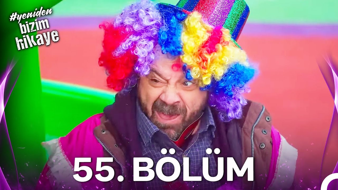 #YENİDEN Bizim Hikaye 55. Bölüm
