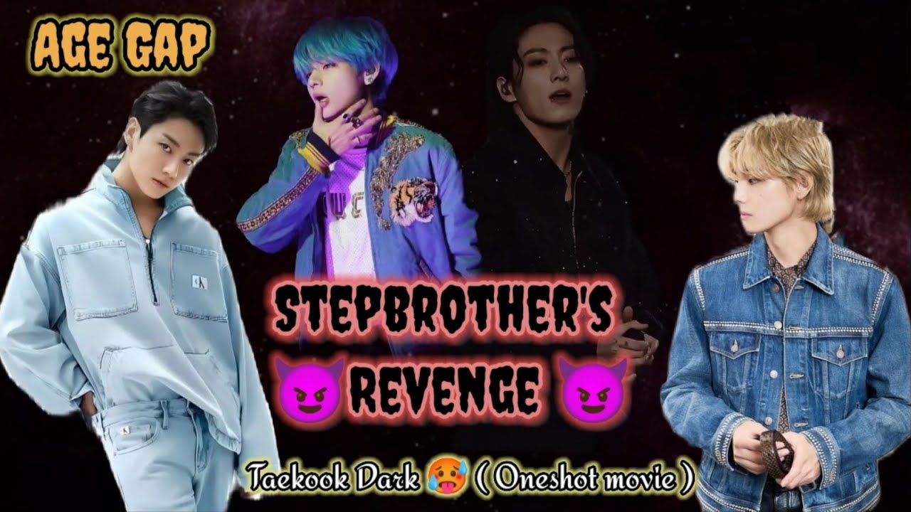 Stepbrother's😈 Revenge 😈Taekook lovestory Dark🌚🥵ONESHOT MOVIE🎥 #bts #taekook  #vkook #kimkookichim7