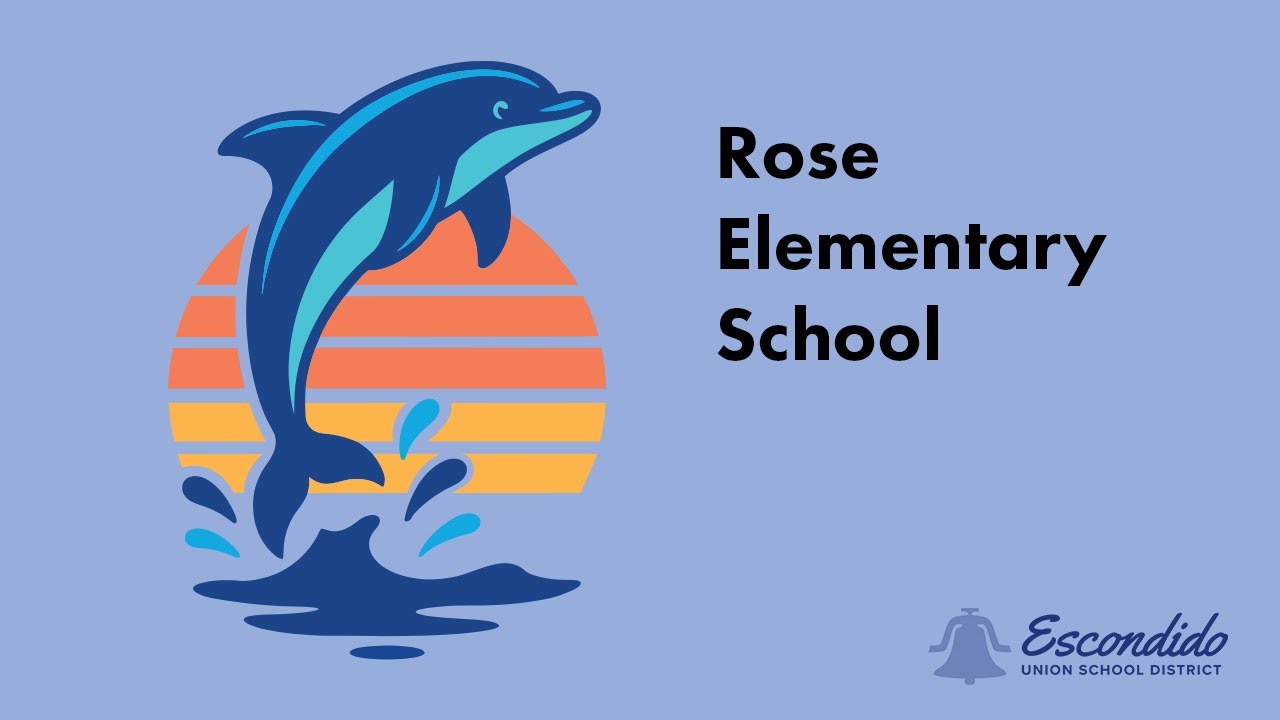 Rose Elementary, Escondido Union School District