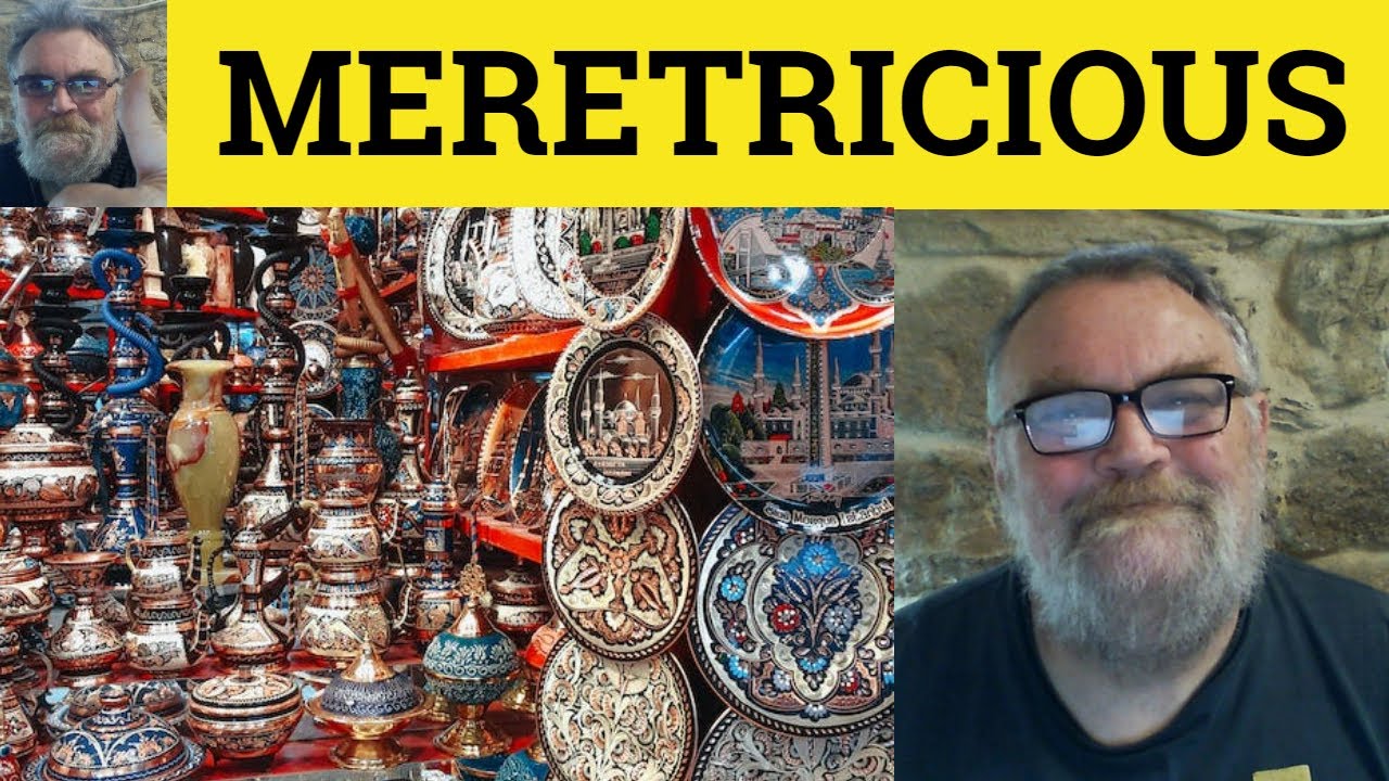 🔵 Meretricious Meaning Meretricious Examples Meretricious Defined Formal Vocabulary Meretricious