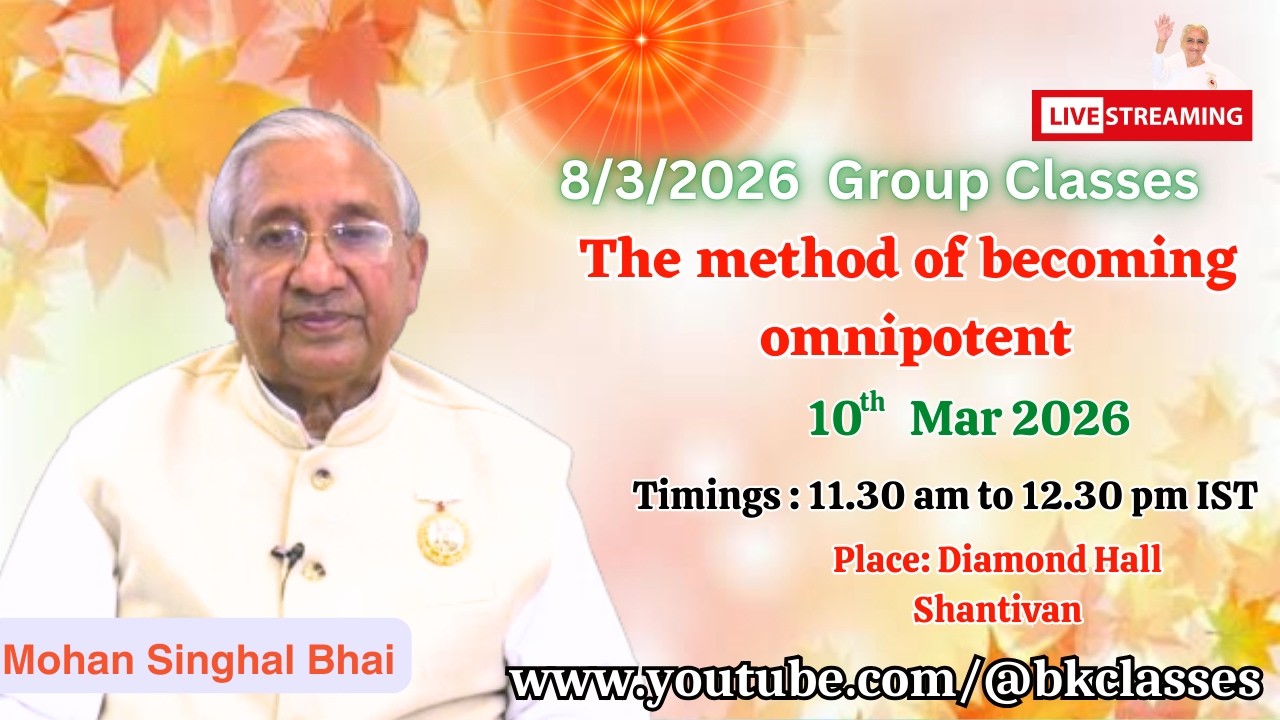 LIVE: The method of becoming omnipotent - Rajyogi Mohan Singhal Bhai || 10/3/2026, 11.30 AM