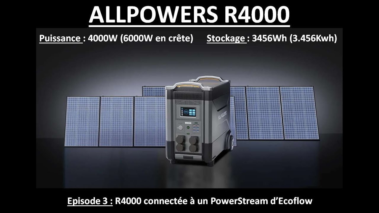 Allpowers R4000 - J'injecte de l'énergie dans ma maison avec un PowerStream d'Ecoflow - Episode 3