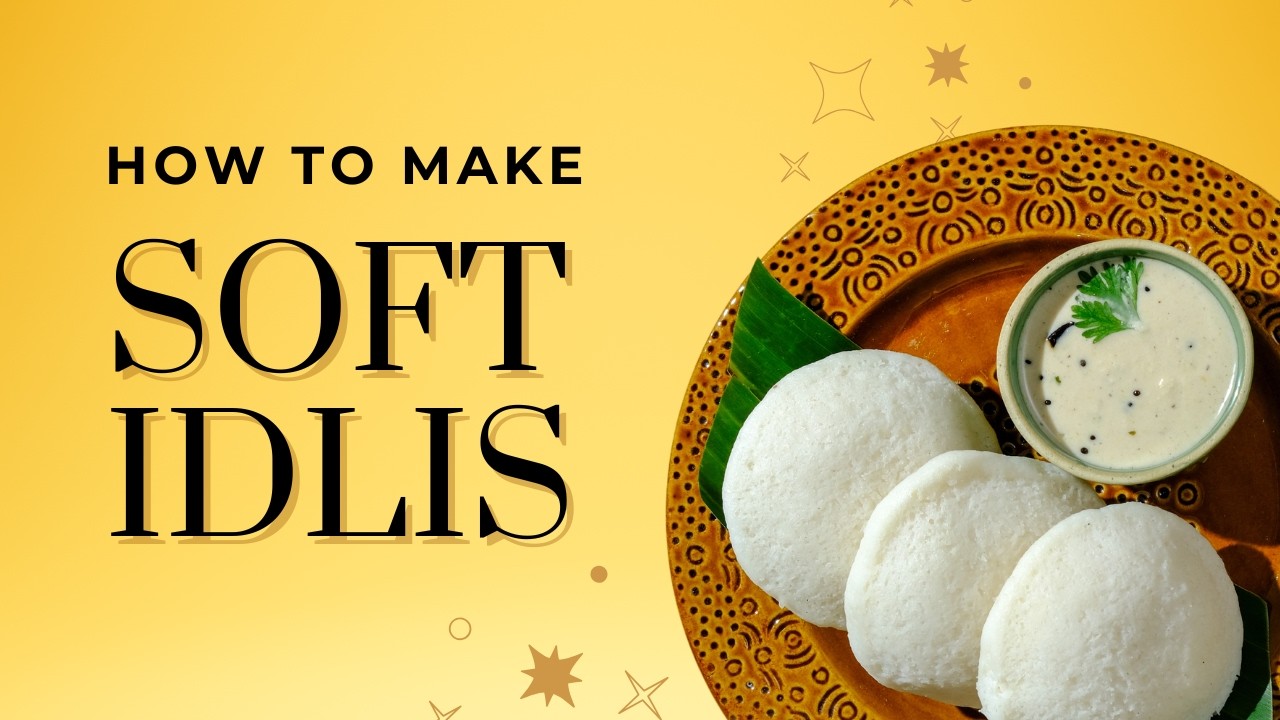 How to Make Fluffy & Soft Idlis at Home | Soft Idli Recipe (घर पर फूली हुई मुलायम इडली)