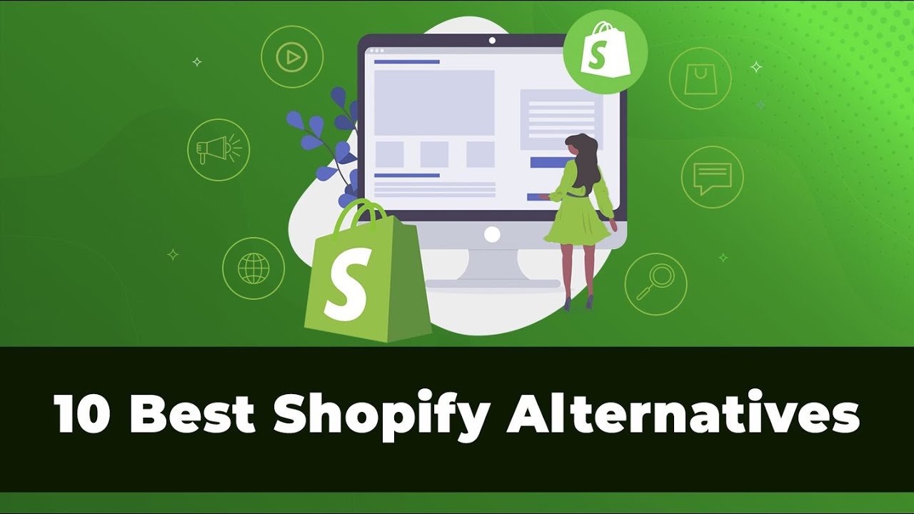 Top 10 Shopify Alternatives For Every Need & Budget