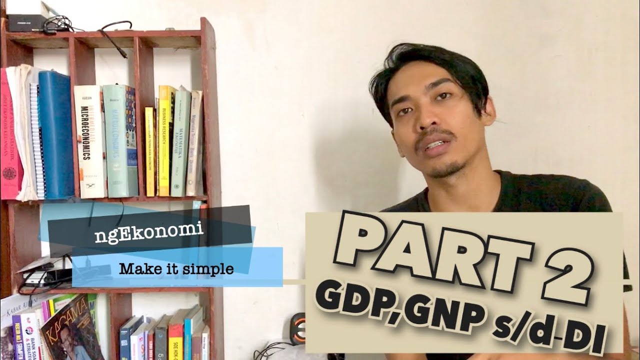 ngEkonomi:(Part 2) Pendapatan Nasional - cara & Rumus GDP - DI (Disposable Income) #sbmptn #ekonomi