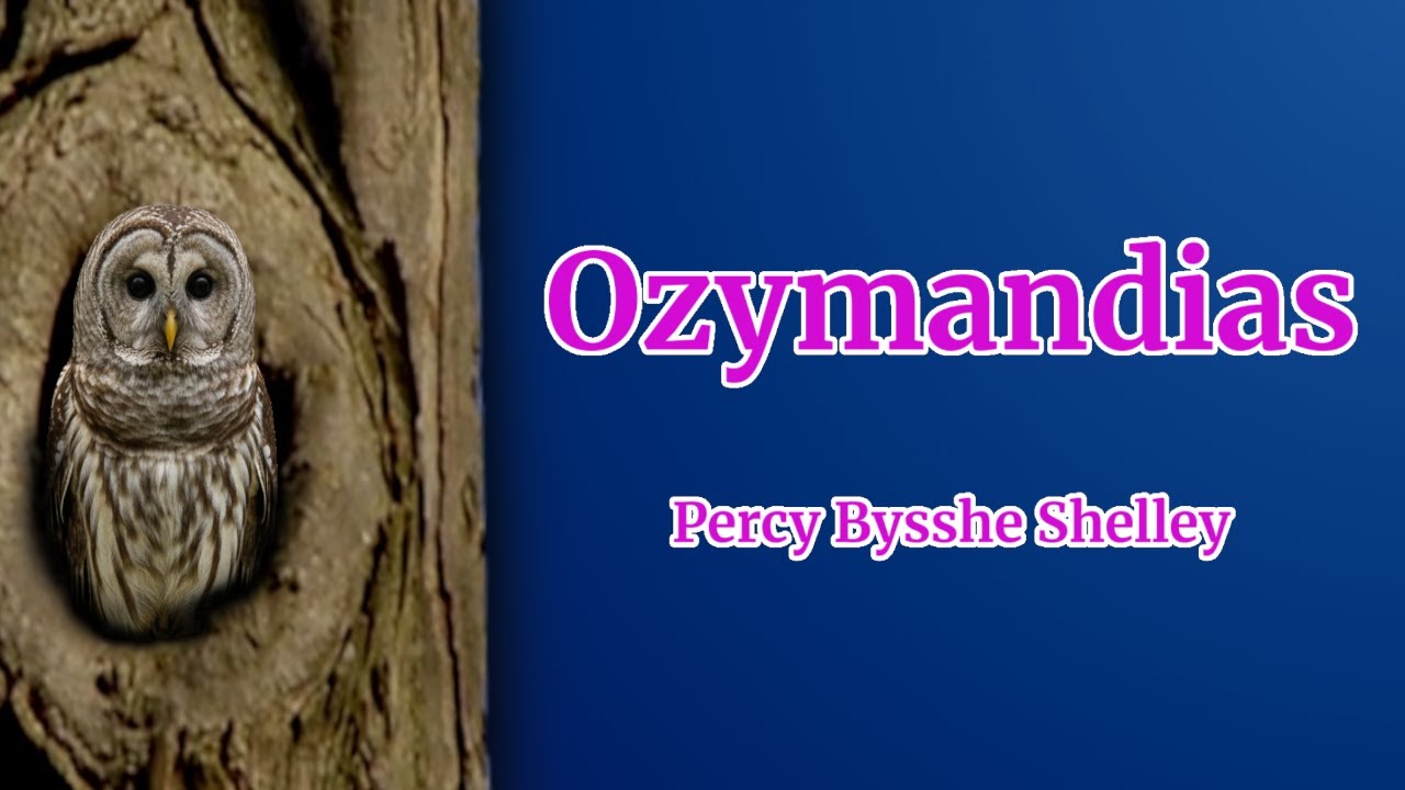 Ozymandias by Percy Bysshe Shelley  | Perched Poetry Recital