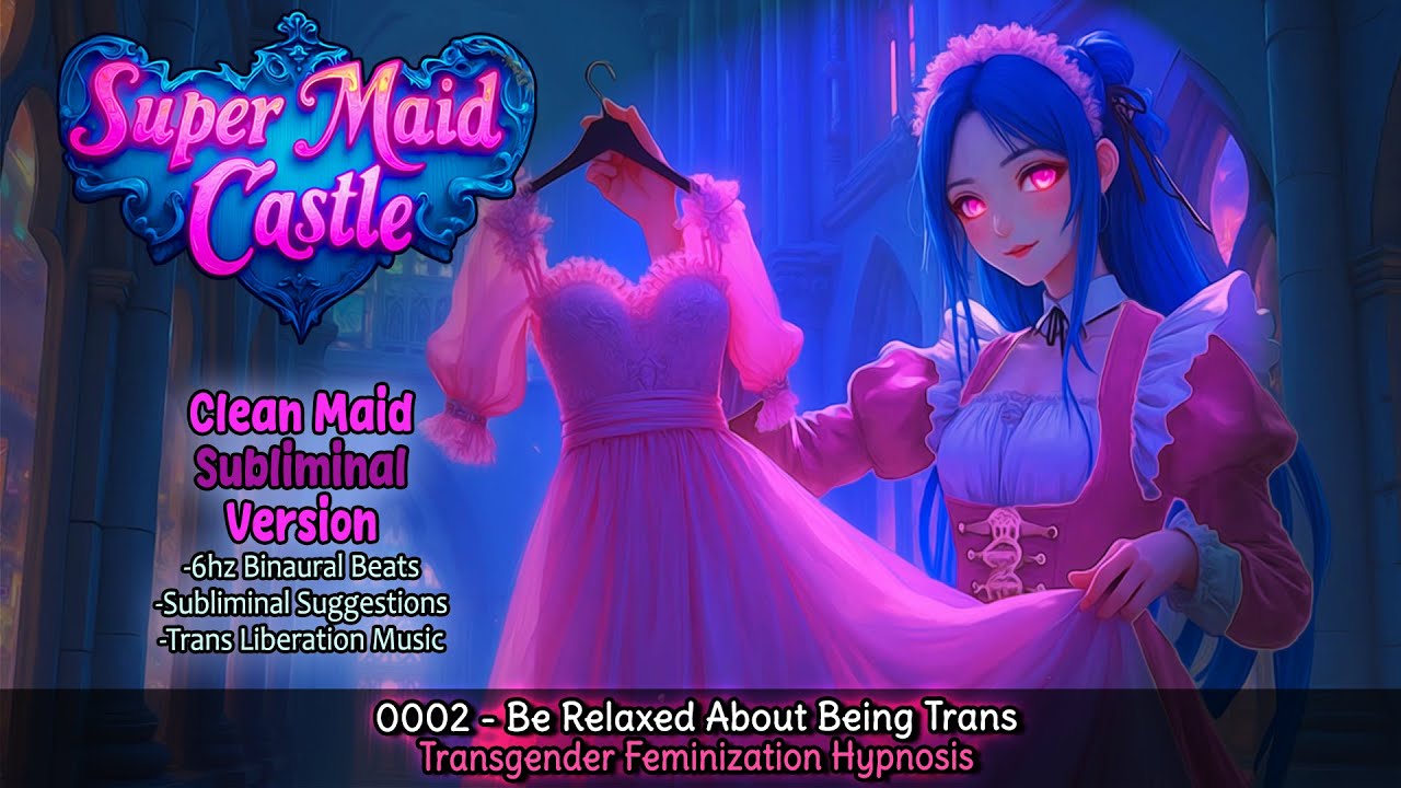 B0002 - Be Relaxed About Being Trans - Transgender Feminization Hypnosis